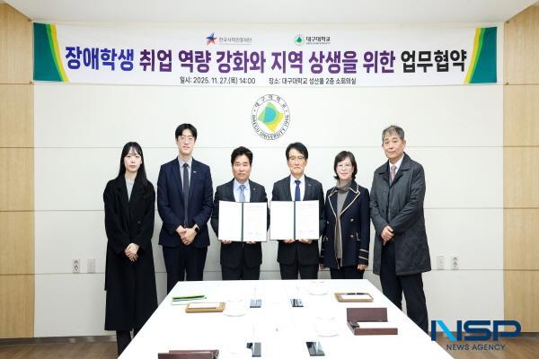 NSP통신-대구대학교는 지난 27일 경산캠퍼스 성산홀(본관) 2층 소회의실에서 한국사학진흥재단과 장애학생 취업 역량 강화 및 지역 상생을 위한 업무협약을 체결했다. (= 대구대학교)